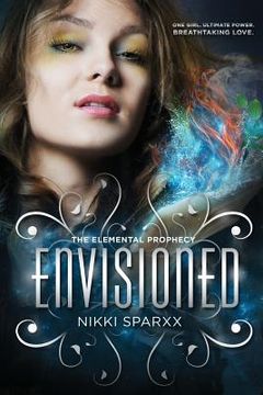 portada Envisioned: The Elemental Prophecy (en Inglés)