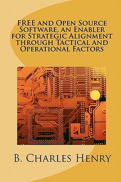 portada free and open source software, an enabler for strategic alignment through tactical and operational factors (en Inglés)