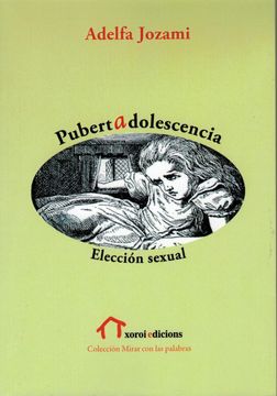 portada Pubertad Adolescencia: Elección Sexual