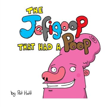 portada The Jefigoop That Had A Poop (en Inglés)