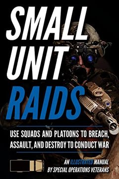portada Small Unit Raids: An Illustrated Manual (en Inglés)