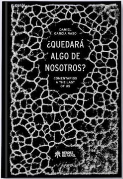 portada Quedara Algo de Nosotros? Comentarios a the Last of us (in Spanish)