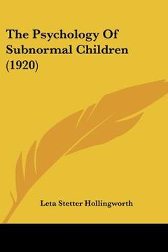 portada the psychology of subnormal children (1920) (en Inglés)