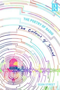 portada The Poetry of Radio: The Colour of Sound (en Inglés)