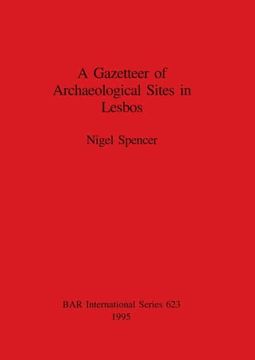 portada A Gazetteer of Archaeological Sites in Lesbos (623) (British Archaeological Reports International Series) (en Inglés)