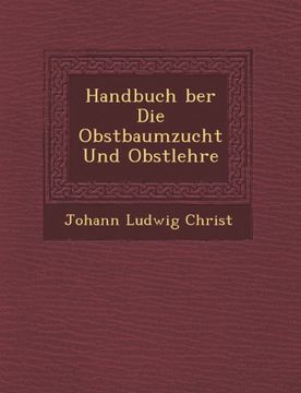 portada Handbuch ber Die Obstbaumzucht Und Obstlehre