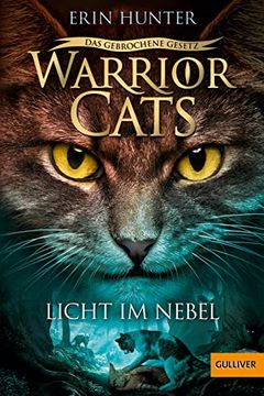portada Warrior Cats - das Gebrochene Gesetz. Licht im Nebel (in German)