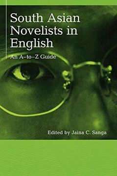 portada South Asian Novelists in English: An A-To-Z Guide (in English)