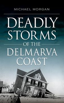 portada Deadly Storms of the Delmarva Coast (in English)