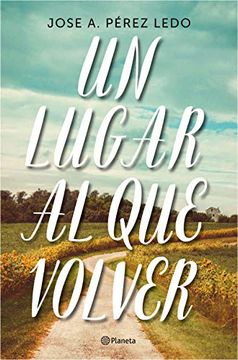 portada Un Lugar al que Volver (Autores Españoles e Iberoamericanos) (in Spanish)