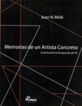 portada Memorias de un Artista Concreto - Continuando la Vanguardia del ''40