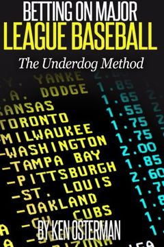 portada Betting on Major League Baseball The Underdog Method