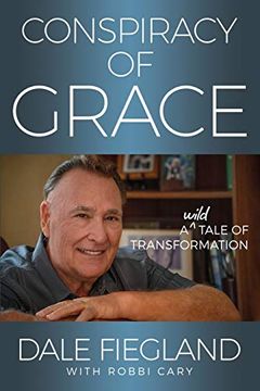 portada Conspiracy of Grace: A Wild Tale of Transformation (in English)
