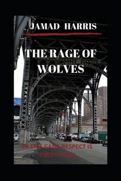 The Rage of Wolves: The Rage