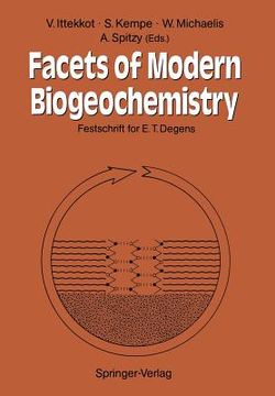 portada facets of modern biogeochemistry: festschrift for e.t. degens (en Inglés)