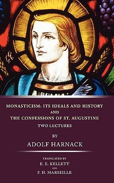 portada monasticism: its ideals and history and the confessions of st. augustine (en Inglés)