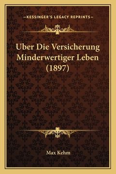 portada Uber Die Versicherung Minderwertiger Leben (1897) (en Alemán)