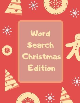 portada Word Search Christmas Edition: 75 Puzzle Pages With Word Search for Children and Adults! Large Print, Funny Gift For Everyone (75 Pages, 8.5 x 11) (in English)