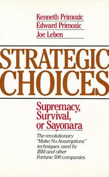 portada Strategic Choices: Supremacy, Survival, or Sayonara (en Inglés)