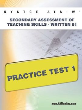 portada Nystce Ats-W Secondary Assessment of Teaching Skills -Written 91 Practice Test 1 (en Inglés)