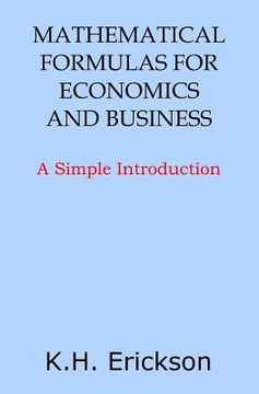 portada Mathematical Formulas for Economics and Business: A Simple Introduction (in English)