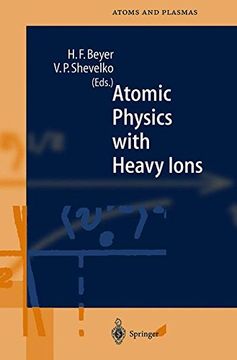 portada Atomic Physics With Heavy Ions (Springer Series on Atomic, Optical, and Plasma Physics) (en Inglés)