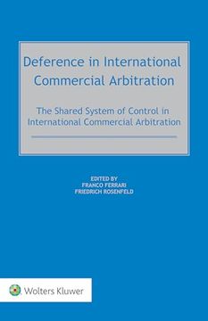 portada Deference in International Commercial Arbitration: The Shared System of Control in International Commercial Arbitration (en Inglés)