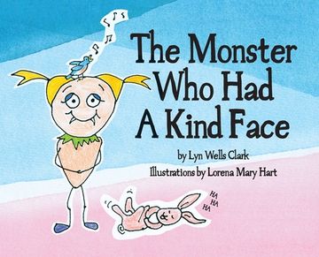 portada The Monster Who Had a Kind Face (en Inglés)