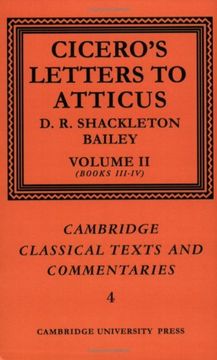 portada Cicero: Letters to Atticus: Volume 2, Books 3-4 Paperback: V. 2 (Cambridge Classical Texts and Commentaries) (en Inglés)