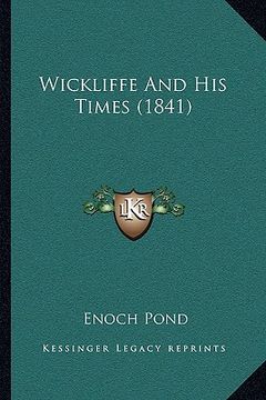 portada wickliffe and his times (1841) (en Inglés)