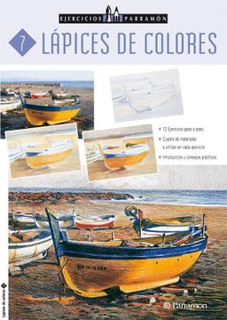 portada Lapices de Colores: 12 Ejercicios Paso a Paso (Ejercicios Parramo n 7) (in Spanish)