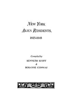 portada new york alien residents, 1825-1848 (en Inglés)