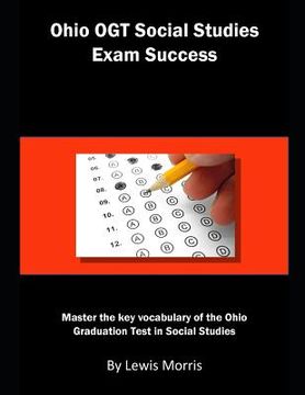 portada Ohio Ogt Social Studies Exam Success: Master the Key Vocabulary of the Ohio Graduation Test in Social Studies (in English)