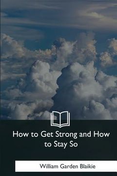 portada How to Get Strong and How to Stay So (en Inglés)