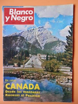 portada Blanco y Negro. 31 enero 1970. Canadá. Desde las montañas Rocosas al Pacífico. Nº 3013