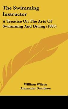 portada the swimming instructor: a treatise on the arts of swimming and diving (1883) (in English)
