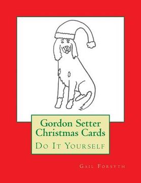 portada Gordon Setter Christmas Cards: Do It Yourself (en Inglés)