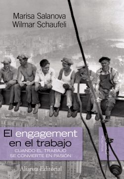 portada El  " Engagement "  en el Trabajo: Cuando el Trabajo se Convierte en Pasión (Alianza Ensayo)