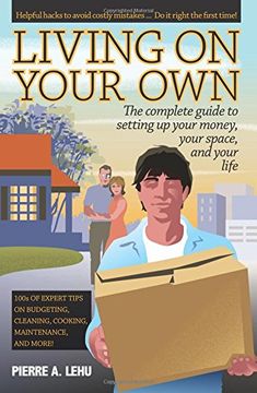 portada Living On Your Own: The Complete Guide to Setting Up Your Money, Your Space, and Your Life