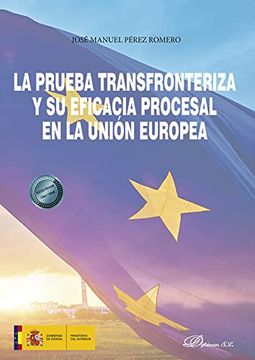 portada La Prueba Transfronteriza y su Eficacia Procesal en la Unión Europea