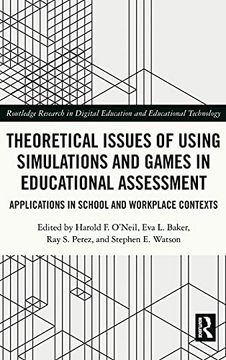 portada Theoretical Issues of Using Simulations and Games in Educational Assessment (Routledge Research in Digital Education and Educational Technology) 
