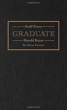 portada Stuff Every Graduate Should Know: A Handbook for the Real World (Stuff you Should Know) (en Inglés)
