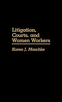 portada Litigation, Courts, and Women Workers (en Inglés)