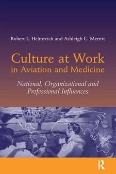 portada Culture at Work in Aviation and Medicine: National, Organizational and Professional Influences (in English)