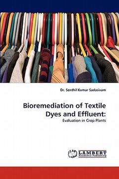 portada bioremediation of textile dyes and effluent (en Inglés)