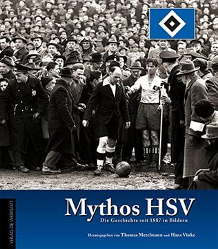 portada Mythos Hsv: Die Geschichte Seit 1887 in Bildern (en Alemán)