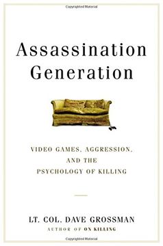 portada Assassination Generation: Video Games, Aggression, and the Psychology of Killing (en Inglés)