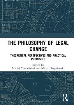 portada The Philosophy of Legal Change: Theoretical Perspectives and Practical Processes (en Inglés)