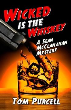 portada Wicked Is the Whiskey (en Inglés)