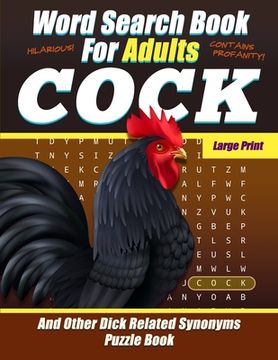portada Word Search Book For Adults - COCK - Large Print - And Other Dick Related Synonyms - Puzzle Book: Funny Offensive Bad Cuss Words - NSFW (in English)